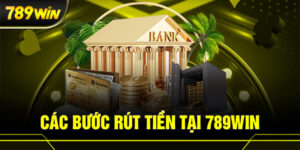 cách rút tiền 789win01